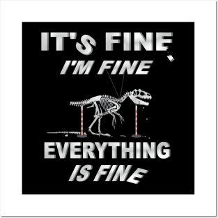 Its Fine, Im Fine - Everything Is Fine Posters and Art